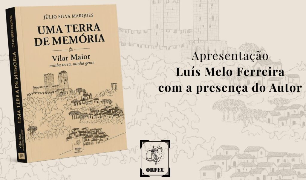 Este sábado vai ser apresentada a obra “Uma Terra de Memória” sobre Vilar Maior